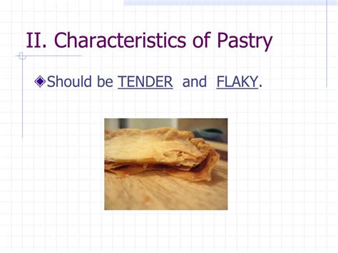 what are the characteristics of a quality pastry